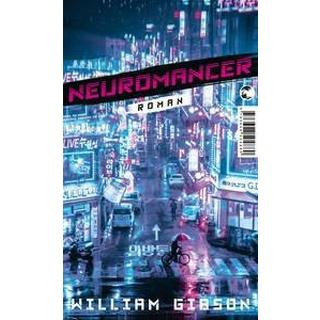 Neuromancer Gibson, William; Heinz, Reinhard (Übersetzung); Robert, Peter (Übersetzung) Couverture rigide 