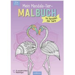 ARS EDITION  Mein Mandala-Tier-Malbuch - Im Paradies der Tiere 