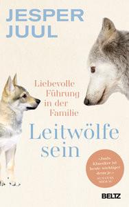 Leitwölfe sein Juul, Jesper; Mierau, Susanne (Geleitwort) Couverture rigide 