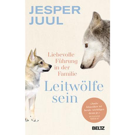 Leitwölfe sein Juul, Jesper; Mierau, Susanne (Geleitwort) Couverture rigide 