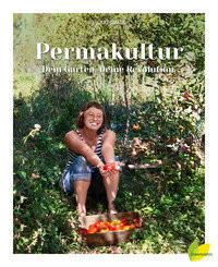 Permakultur - Dein Garten. Deine Revolution Drage, Sigrid Couverture rigide 