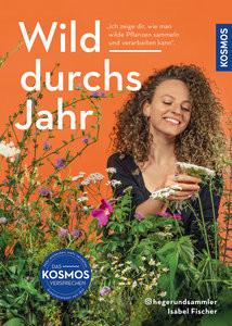 Wild durchs Jahr Fischer, Isabel Copertina rigida 