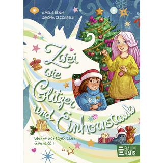 Zwei wie Glitzer und Einhornstaub - Weihnachtsglitzer überall! Benn, Amelie; Ceccarelli, Simona (Illustrationen) Gebundene Ausgabe 