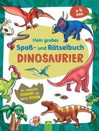 Mein großes Spaß- und Rätselbuch Dinosaurier Durinic, Alina; Schwager & Steinlein Verlag; Langer, Jutta (Illustrationen) Copertina rigida 