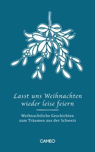 Lasst uns Weihnachten wieder leise feiern Fuchs, Joe (Hrsg.) Gebundene Ausgabe 