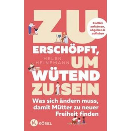 Zu erschöpft, um wütend zu sein Heinemann, Helen; Kleinschmidt, Carola Gebundene Ausgabe 