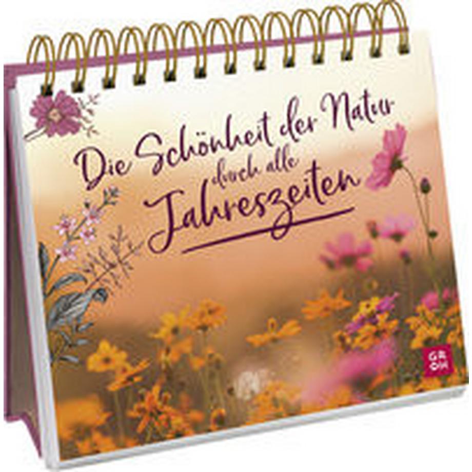 GROH Verlag  Die Schönheit der Natur durch alle Jahreszeiten 