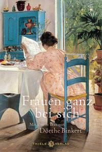 Frauen ganz bei sich Binkert, Dörte (Hrsg.) Couverture rigide 