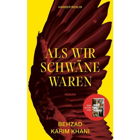 Als wir Schwäne waren Karim Khani, Behzad Copertina rigida 