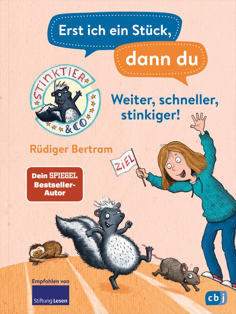 Erst ich ein Stück, dann du - Stinktier & Co - Weiter, schneller, stinkiger! Bertram, Rüdiger; Saleina, Thorsten (Illustrationen) Copertina rigida 