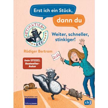 Erst ich ein Stück, dann du - Stinktier & Co - Weiter, schneller, stinkiger!