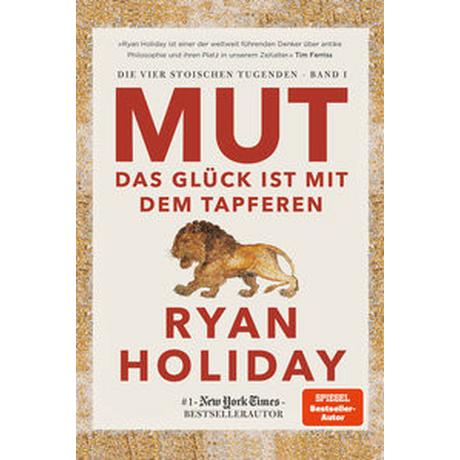 Mut - Das Glück ist mit dem Tapferen Holiday, Ryan; Stauder, Thomas (Übersetzung) Couverture rigide 