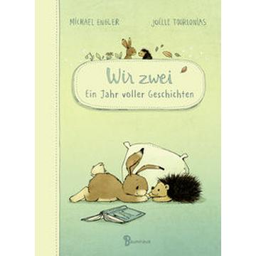 Wir zwei - Ein Jahr voller Geschichten