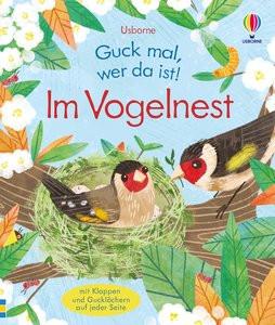 Guck mal, wer da ist! Im Vogelnest Milbourne, Anna; Fizer Coleman, Stephanie (Illustrationen) Copertina rigida 