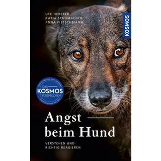 Angst beim Hund Heberer, Ute; Schumacher, Katja; Anna, Pietschmann, Copertina rigida 