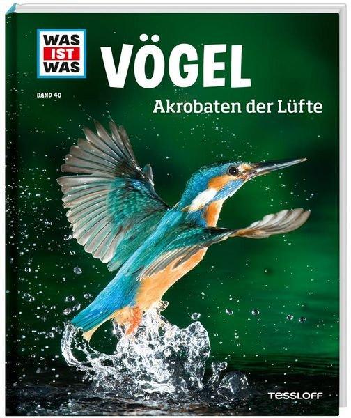 WAS IST WAS Band 40 Vögel. Akrobaten der Lüfte Alexandra Werdes Couverture rigide 