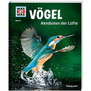 WAS IST WAS Band 40 Vögel. Akrobaten der Lüfte Alexandra Werdes Couverture rigide 