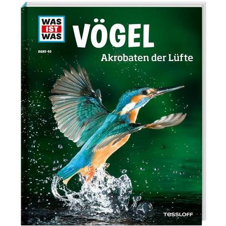 WAS IST WAS Band 40 Vögel. Akrobaten der Lüfte Alexandra Werdes Couverture rigide 