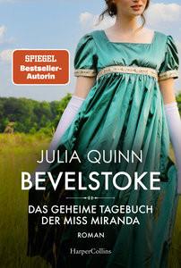 Bevelstoke - Das geheime Tagebuch der Miss Miranda Quinn, Julia; Lingsminat, Petra (Übersetzung) Copertina rigida 