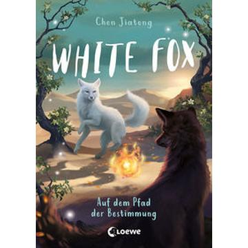 White Fox (Band 3) - Auf dem Pfad der Bestimmung