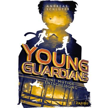 Young Guardians (Band 3) - Eine mutige Entscheidung