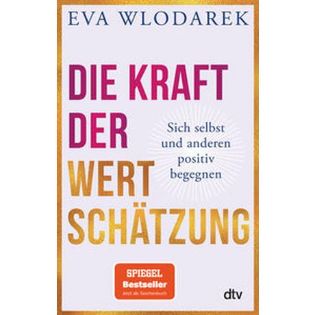 Die Kraft der Wertschätzung Wlodarek, Eva Libro in brossura 