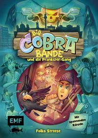 Die Cobra-Bande und die Prankster-Gang (Die Cobra-Bande-Reihe Band 2) Streese, Folko Gebundene Ausgabe 