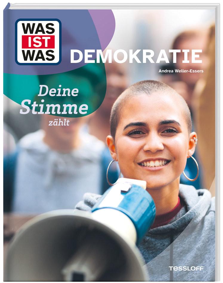 WAS IST WAS Demokratie. Deine Stimme zählt Weller-Essers, Andrea Gebundene Ausgabe 