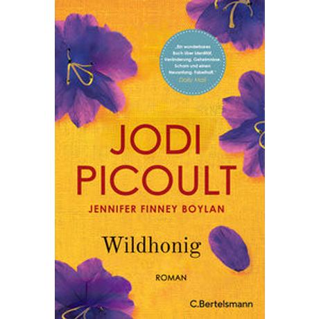 Wildhonig Picoult, Jodi; Finney Boylan, Jennifer; Peschel, Elfriede (Übersetzung) Gebundene Ausgabe 