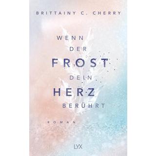 Wenn der Frost dein Herz berührt Cherry, Brittainy C.; Liebig, Katia (Übersetzung) Copertina rigida 