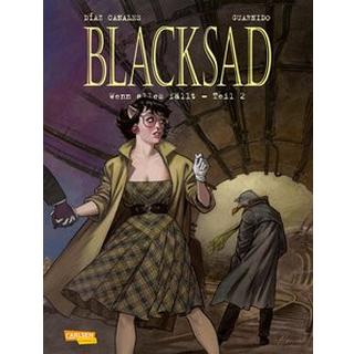 Blacksad 7: Wenn alles fällt - Teil 2 Díaz Canales, Juan; Guarnido, Juanjo (Illustrationen); Sachse, Harald (Übersetzung) Copertina rigida 