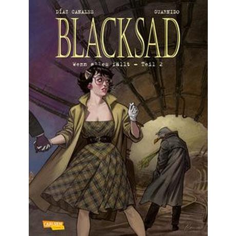 Blacksad 7: Wenn alles fällt - Teil 2 Díaz Canales, Juan; Guarnido, Juanjo (Illustrationen); Sachse, Harald (Übersetzung) Couverture rigide 