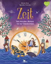 Zeit - Vom kleinsten Moment bis zur Unendlichkeit Utnik, Monika; Breuer, Marlena (Übersetzung); Sozanska, Agnieszka (Illustrationen) Copertina rigida 