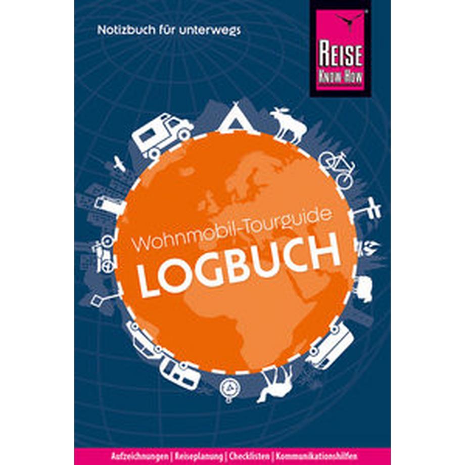   Reise Know-How Wohnmobil-Tourguide Logbuch: Notizbuch für unterwegs 