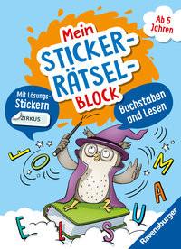 Ravensburger Mein Stickerrätselblock: Buchstaben und Lesen - Rätselblock ab 5 Jahre, spielerisch Buchstaben lernen, Lesen lernen, Sticker, ab Vorschule Jebautzke, Kirstin; Penner, Angelika (Illustrationen); Koppers, Theresia (Umschlaggestaltung) Gebundene Ausgabe 