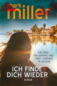 Ich finde dich wieder Miller, Mark; Mehrmann, Anja (Übersetzung) Gebundene Ausgabe 