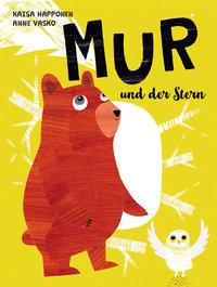 MUR und der Stern Happonen, Kaisa; Vasko, Anne (Illustrationen) Couverture rigide 