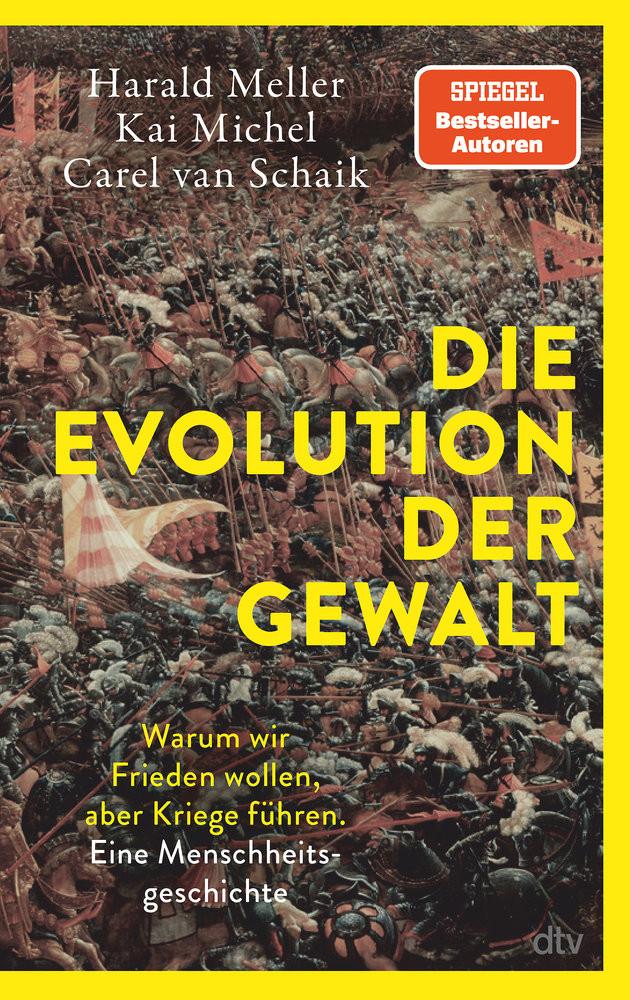 Die Evolution der Gewalt Meller, Harald; Michel, Kai; van Schaik, Carel Copertina rigida 