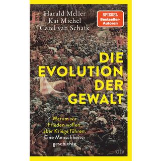 Die Evolution der Gewalt Meller, Harald; Michel, Kai; van Schaik, Carel Copertina rigida 