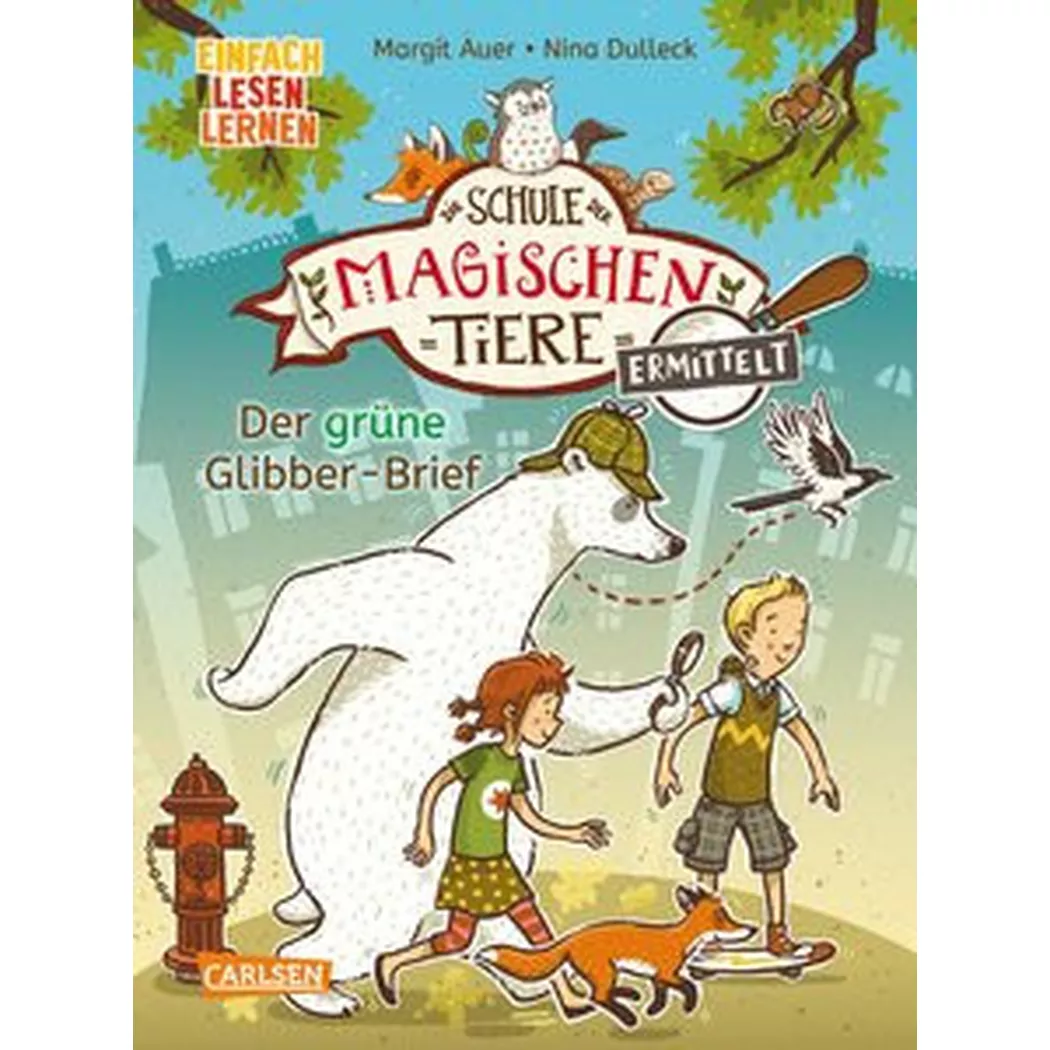 Carlsen - Die Schule der magischen Tiere ermittelt 1: Dere Glibber-Brief, Auer, Margit; Dulleck, Nina (Illustrationen)