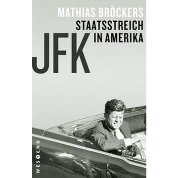 JFK - Staatsstreich in Amerika