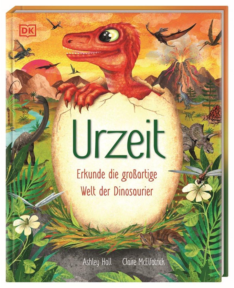 Urzeit Hall, Ashley; McElfatrick, Claire (Illustrationen); Held, Andreas (Übersetzung); DK Verlag - Kids (Hrsg.) Gebundene Ausgabe 