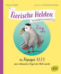 Tierische Helden (Band 2) Liedtke, Jessica; Fürtges, Christiane (Illustrationen) Copertina rigida 