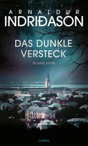 Das dunkle Versteck Indriðason, Arnaldur; Melsted, Freyja (Übersetzung) Gebundene Ausgabe 