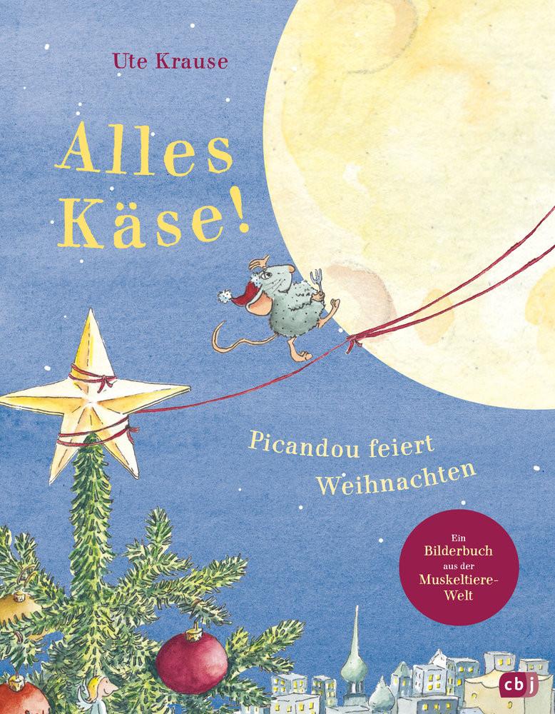 Alles Käse! Picandou feiert Weihnachten Krause, Ute Copertina rigida 