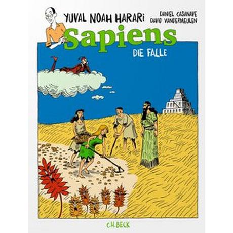 Sapiens - Die Falle Harari, Yuval Noah; Vandermeulen, David (Illustrationen); Wirthensohn, Andreas (Übersetzung); Casanave, Daniel (Illustrationen) Copertina rigida 