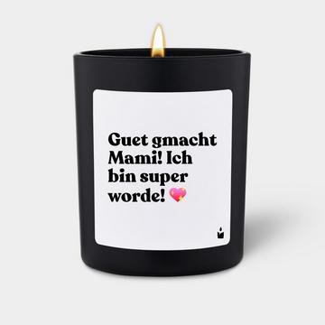 Duftkerze Flowery Guet gmacht Mami! Ich bin super worde!