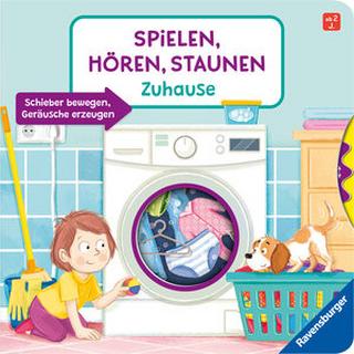 Spielen, Hören, Staunen: Zuhause. Ein Soundbuch ganz ohne Batterie und Elektronik Wieker, Katharina; Kratzke, Daniel (Illustrationen) Couverture rigide 