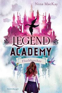 Legend Academy, Band 1: Fluchbrecher MacKay, Nina; Liepins, Carolin (Umschlaggestaltung) Gebundene Ausgabe 