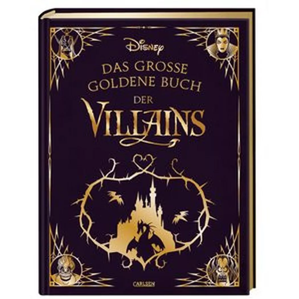 Carlsen - Disney: Das große goldene Buch der Villains, Disney, Walt/ Steindamm, Constanze (Übersetzung), Multicolor
